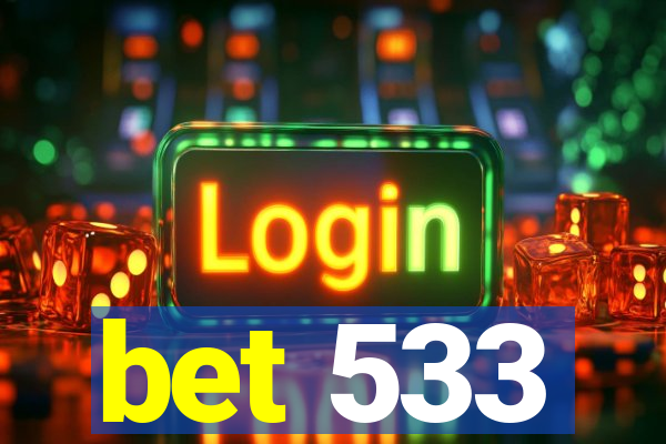 bet 533